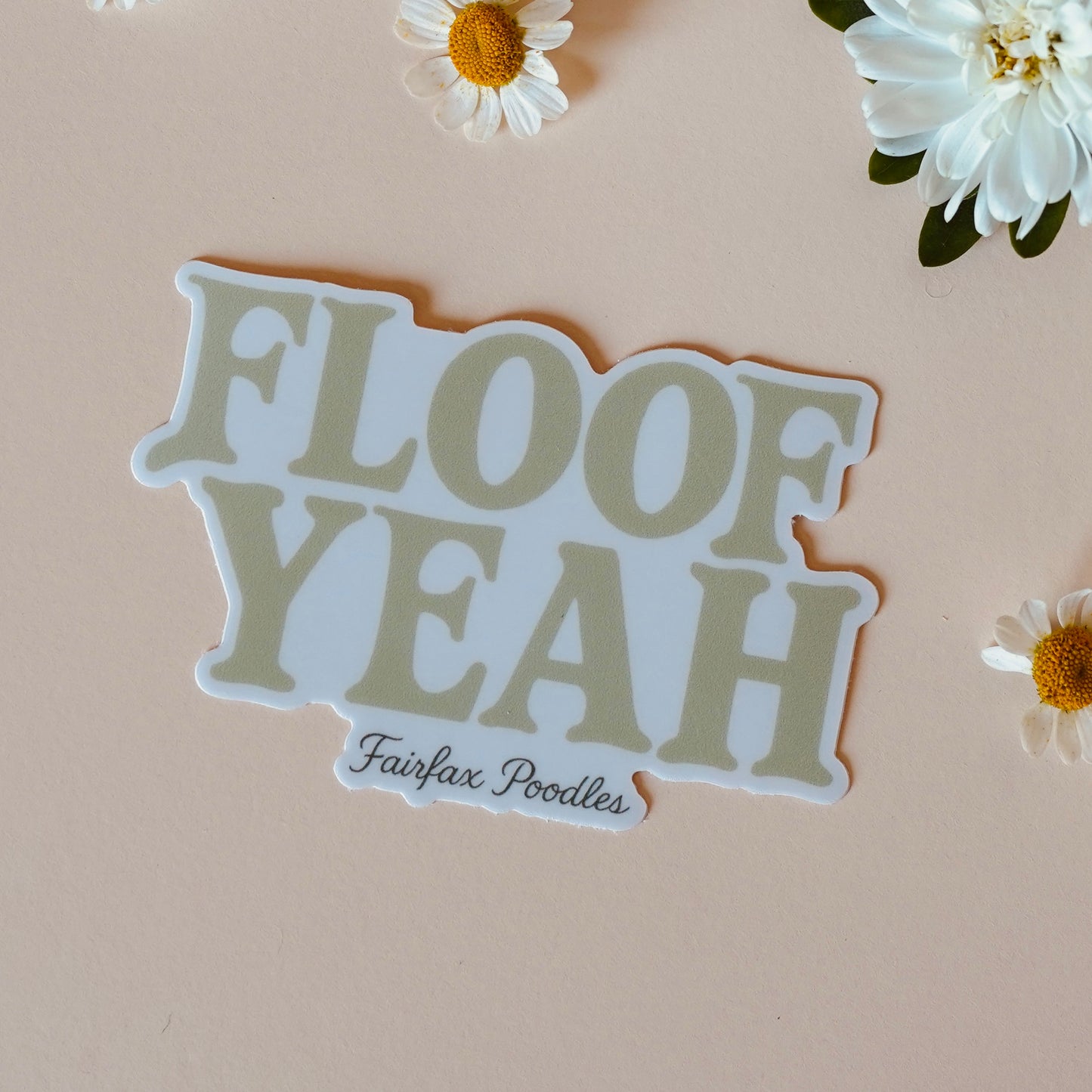 Floof Yeah Vinyl Sticker