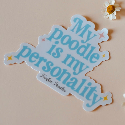 My Poodle Is My Personality